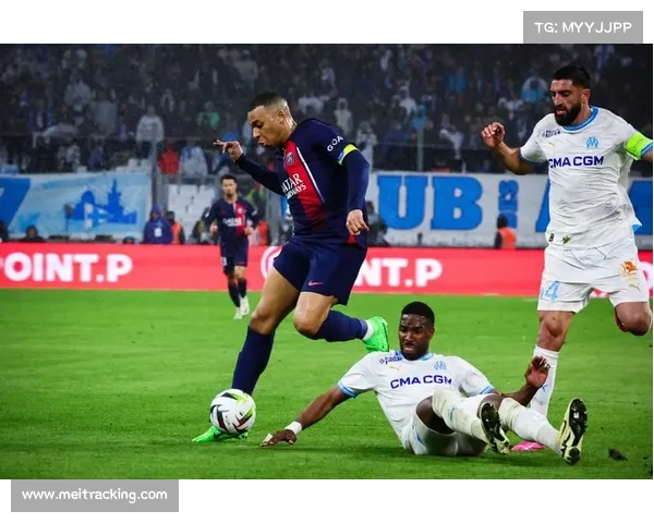 法甲赛季争冠形势严峻 巴黎圣日耳曼与马赛互不相让